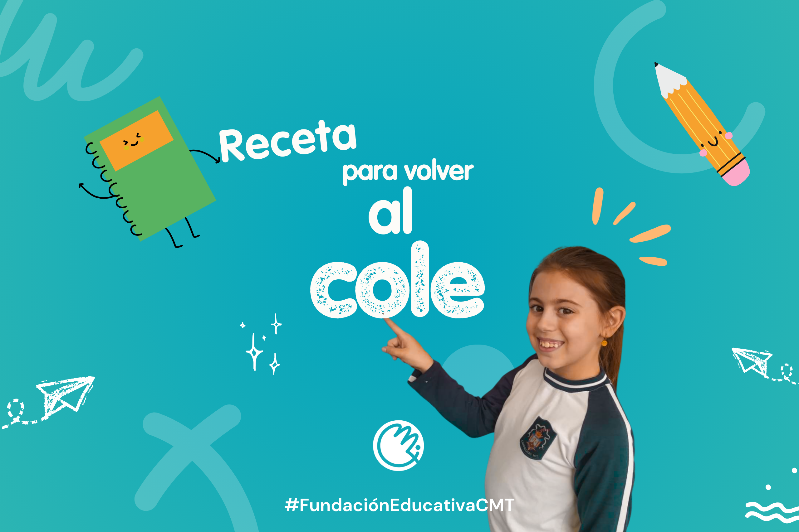 Receta para volver al cole_Fundacion Educativa CMT